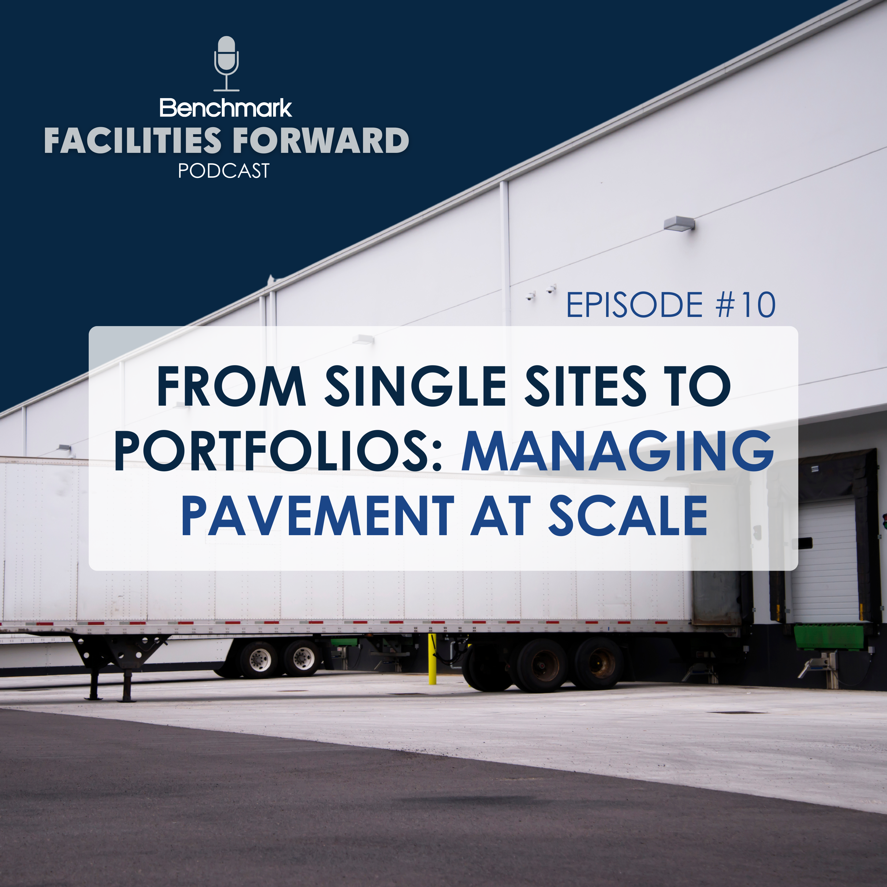 Episode 10 – From Single Sites to Portfolios: Managing Pavement at Scale